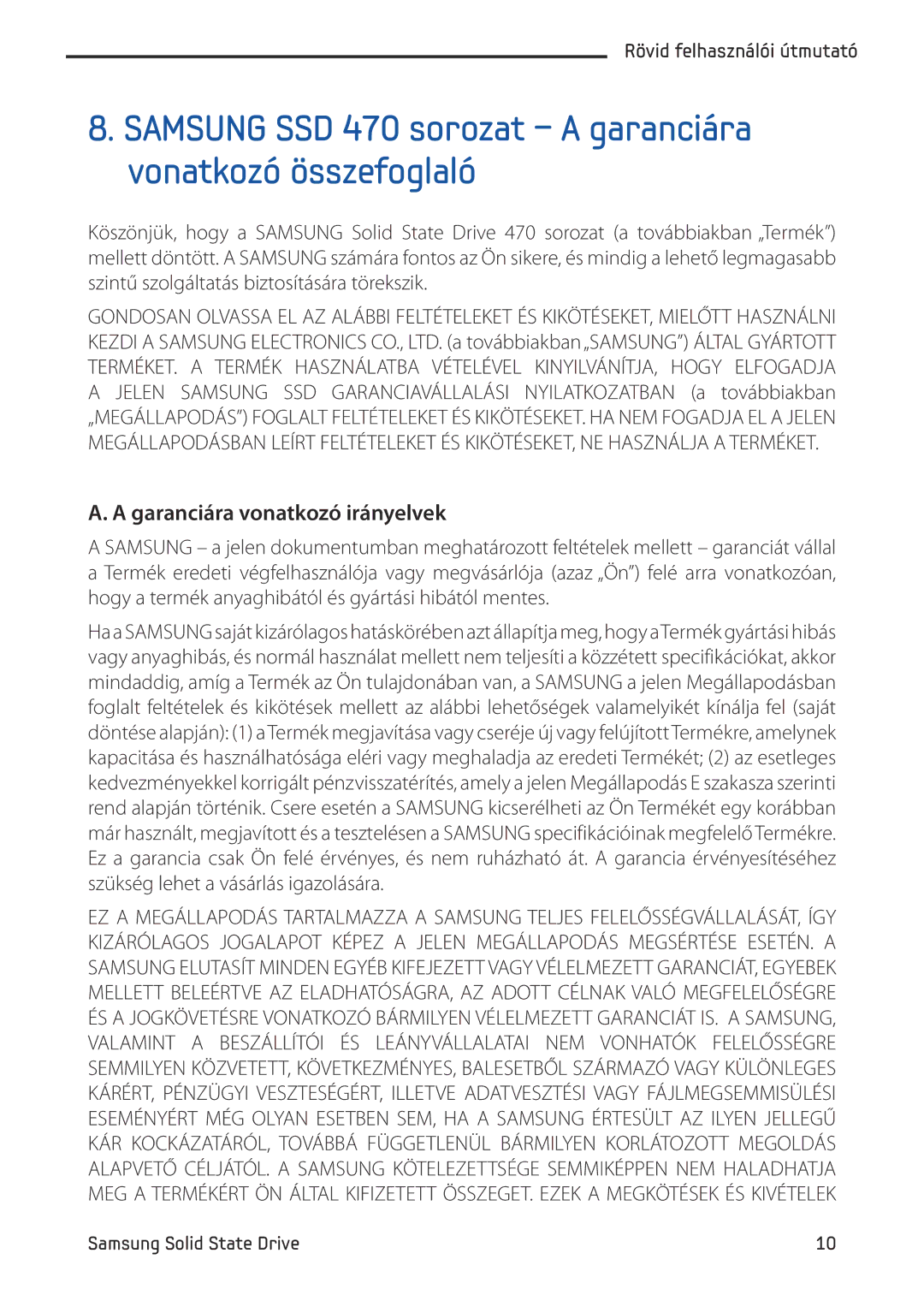 Samsung MZ-5PA128C/EU manual Samsung SSD 470 sorozat a garanciára vonatkozó összefoglaló, Garanciára vonatkozó irányelvek 