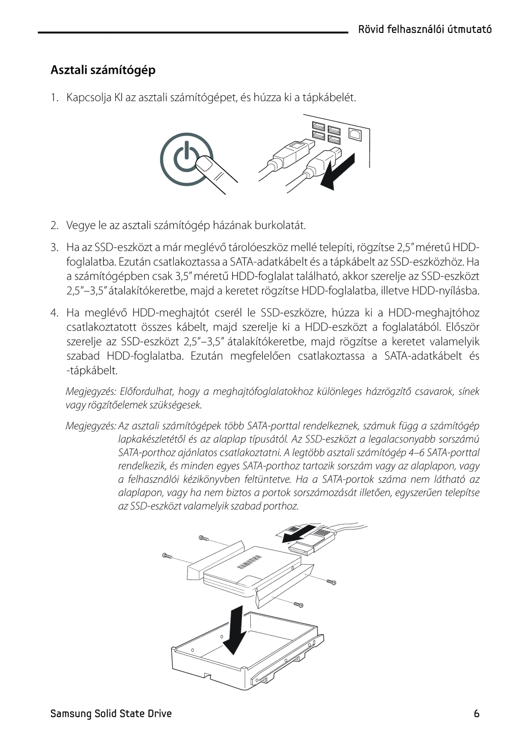 Samsung MZ-5PA128/EU, MZ-5PA064/EU, MZ-5PA256C/EU, MZ-5PA128C/EU, MZ-5PA128B/EU, MZ-5PA256B/EU manual Asztali számítógép 