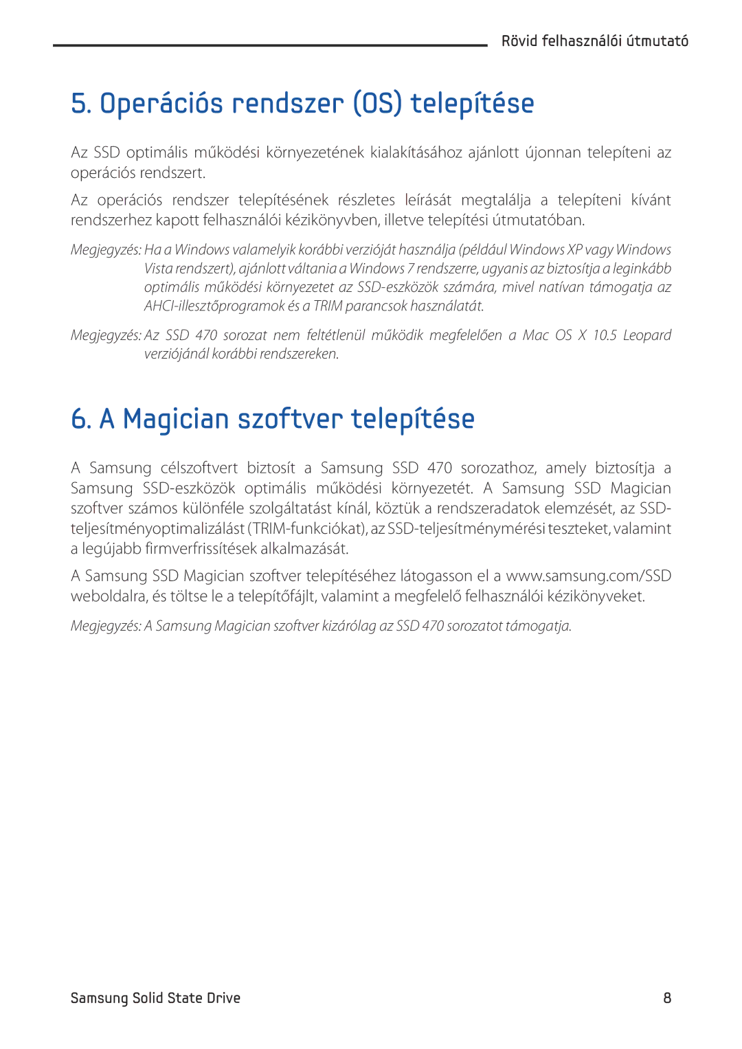 Samsung MZ-5PA064/EU, MZ-5PA256C/EU, MZ-5PA128C/EU manual Operációs rendszer OS telepítése, Magician szoftver telepítése 