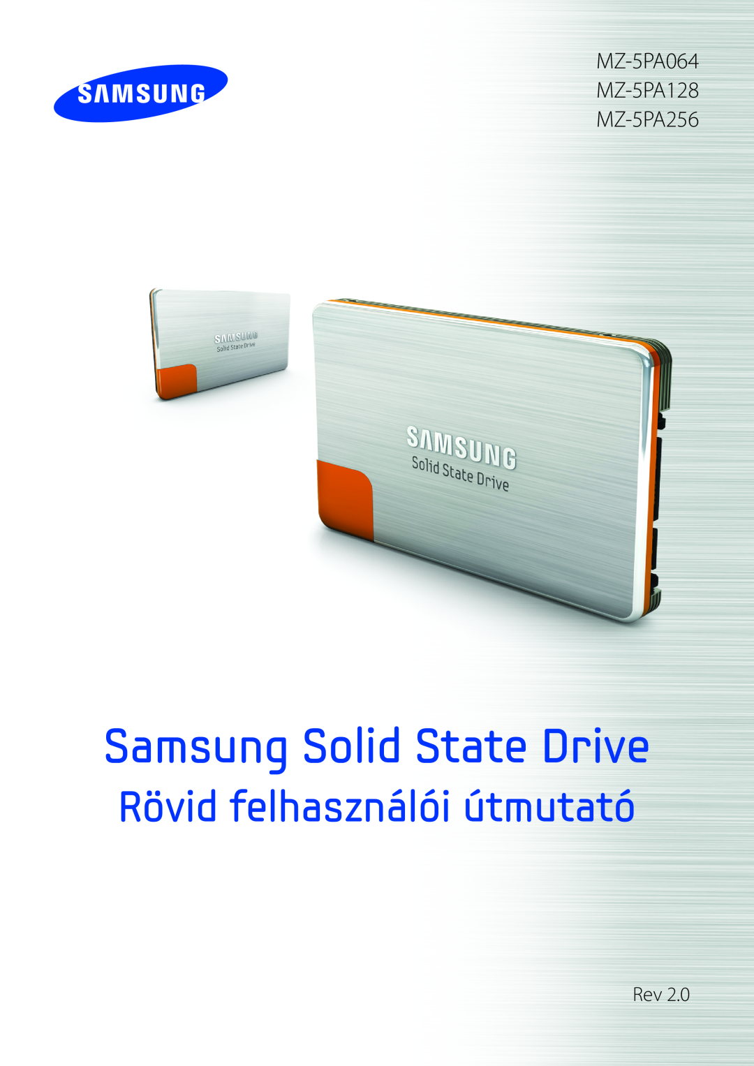 Samsung MZ-5PA256C/EU manual Samsung Solid State Drive, Rövid felhasználói útmutató, MZ-5PA064 MZ-5PA128 MZ-5PA256 