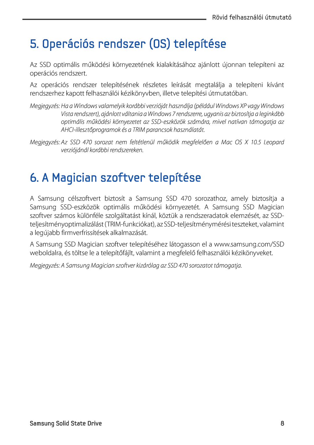 Samsung MZ-5PA064/EU, MZ-5PA256C/EU, MZ-5PA128C/EU manual Operációs rendszer OS telepítése, A Magician szoftver telepítése 