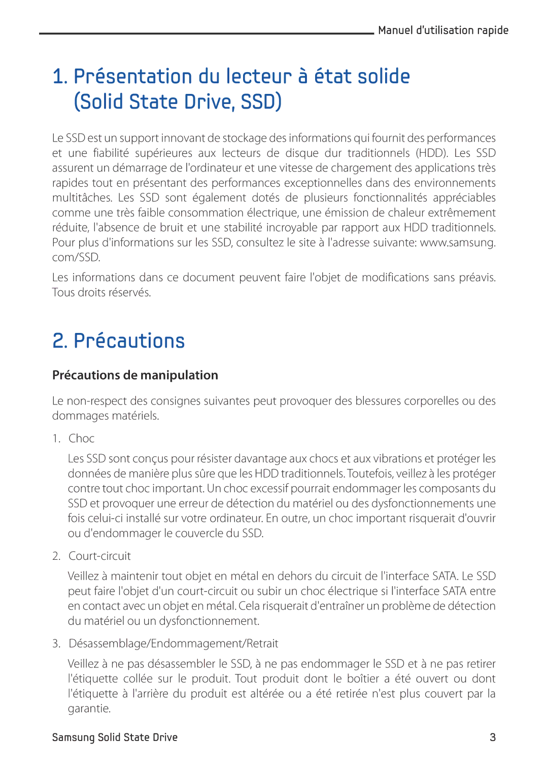 Samsung MZ-5PA128C/EU, MZ-5PA256/EU, MZ-5PA064/EU, MZ-5PA256C/EU, MZ-5PA128B/EU, MZ-5PA256B/EU Précautions de manipulation 