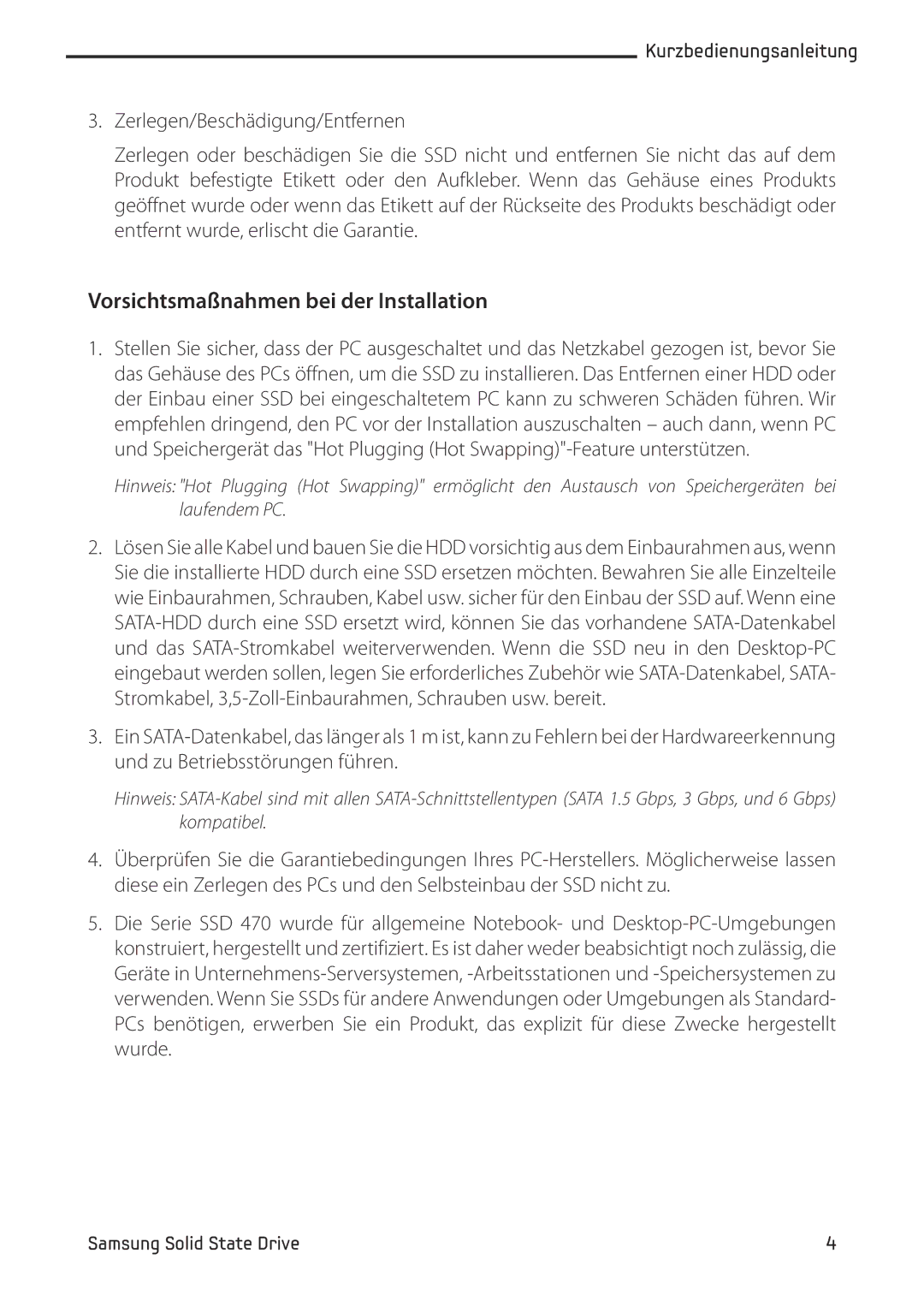 Samsung MZ-5PA128B/EU, MZ-5PA256/EU, MZ-5PA064/EU, MZ-5PA256C/EU, MZ-5PA128C/EU manual Vorsichtsmaßnahmen bei der Installation 