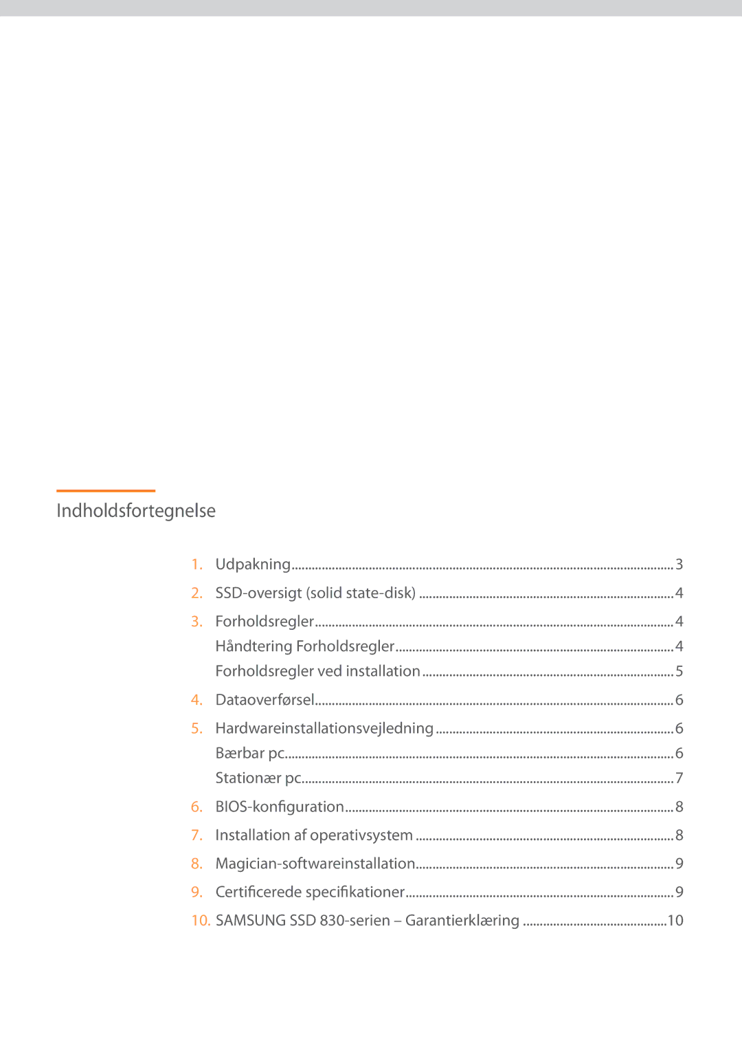 Samsung MZ-7PC128N/EU, MZ-7PC256D/EU, MZ-7PC512D/EU, MZ-7PC128D/EU, MZ-7PC256N/EU, MZ-7PC512N/EU manual Indholdsfortegnelse 