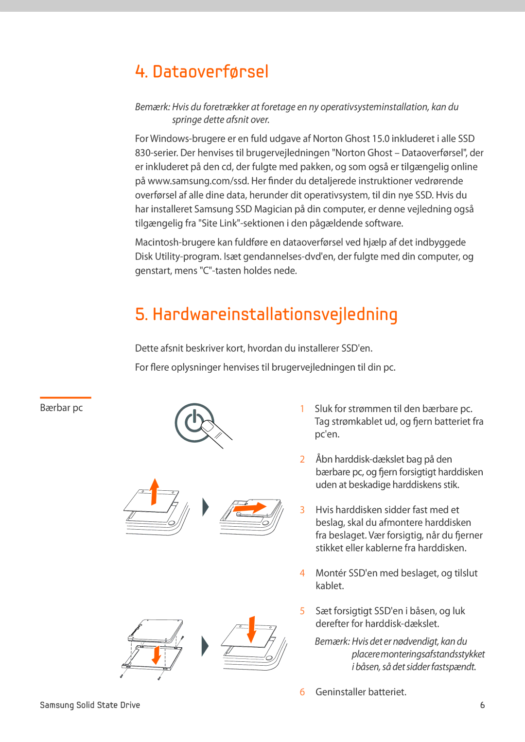 Samsung MZ-7PC064D/EU, MZ-7PC256D/EU manual Dataoverførsel, Hardwareinstallationsvejledning, Pcen, Geninstaller batteriet 