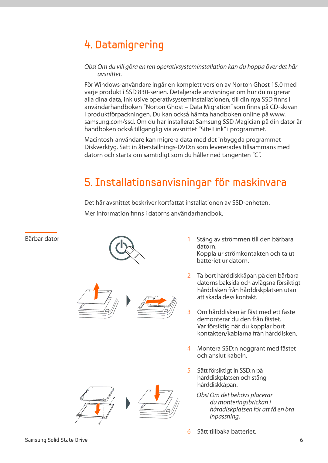 Samsung MZ-7PC064D/EU Datamigrering, Installationsanvisningar för maskinvara, Batteriet ur datorn, Sätt tillbaka batteriet 