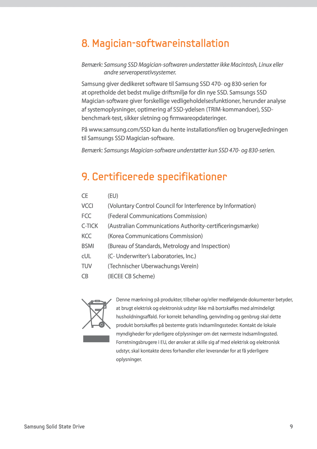 Samsung MZ-7PC512D/EU, MZ-7PC256D/EU, MZ-7PC128N/EU manual Magician-softwareinstallation, Certificerede specifikationer 