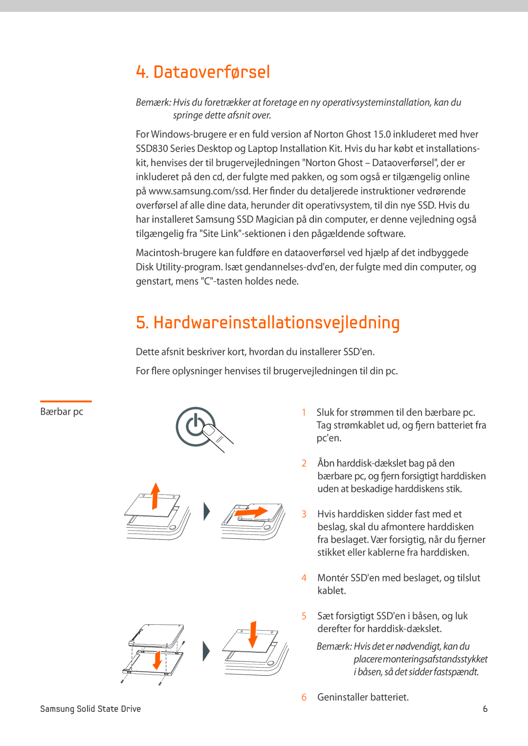 Samsung MZ-7PC256B/WW, MZ-7PC512B/WW manual Dataoverførsel, Hardwareinstallationsvejledning, Pcen, Geninstaller batteriet 