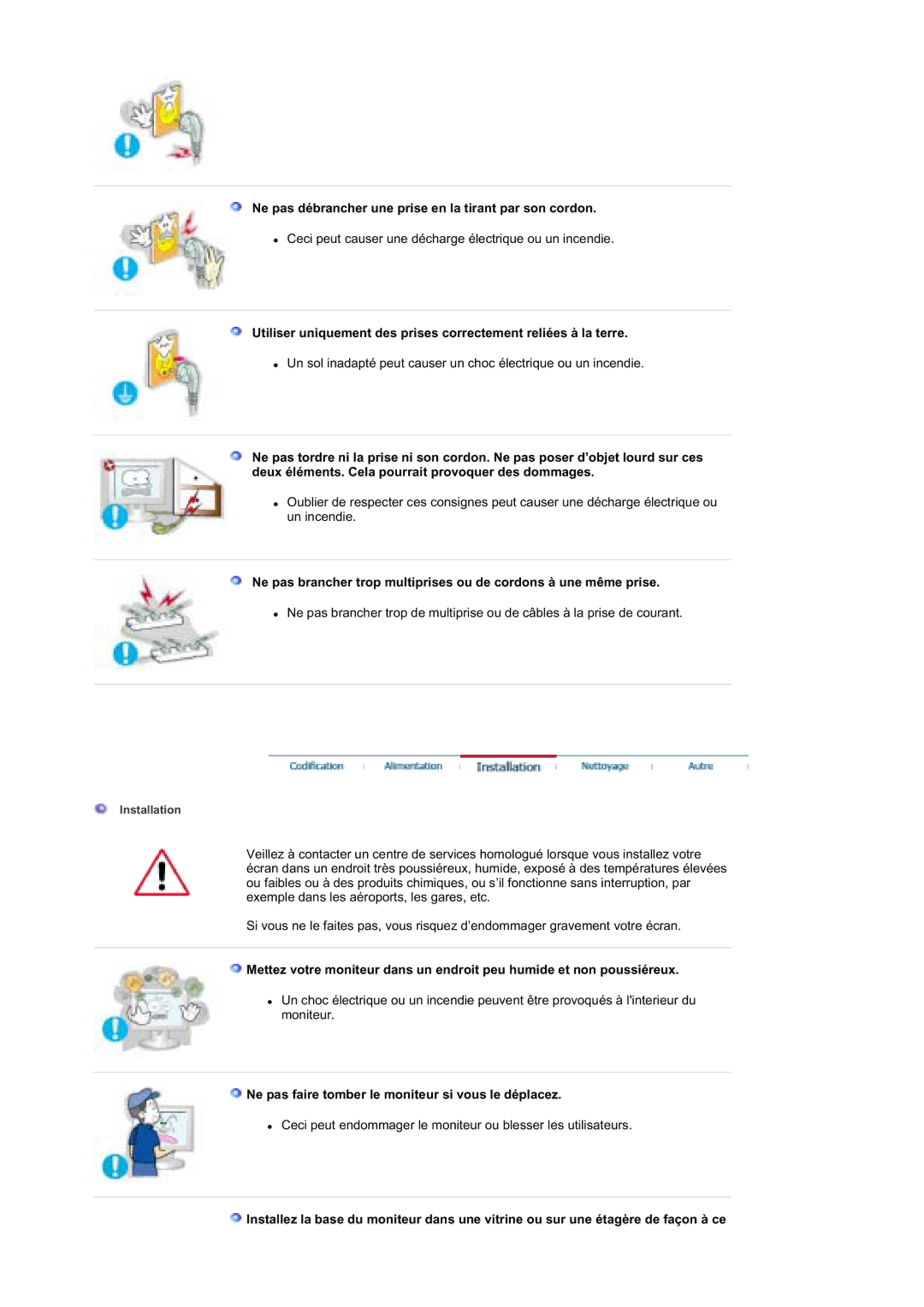 Samsung MZ19FSSS/EDC manual Ne pas débrancher une prise en la tirant par son cordon 