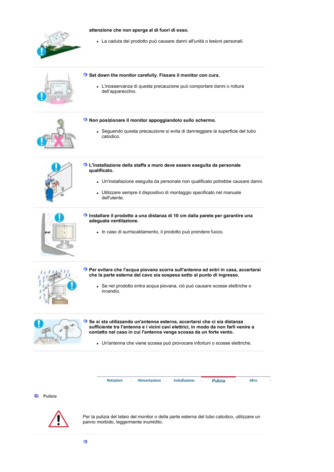 Samsung MZ19FSSS/EDC Attenzione che non sporga al di fuori di esso, Non posizionare il monitor appoggiandolo sullo schermo 