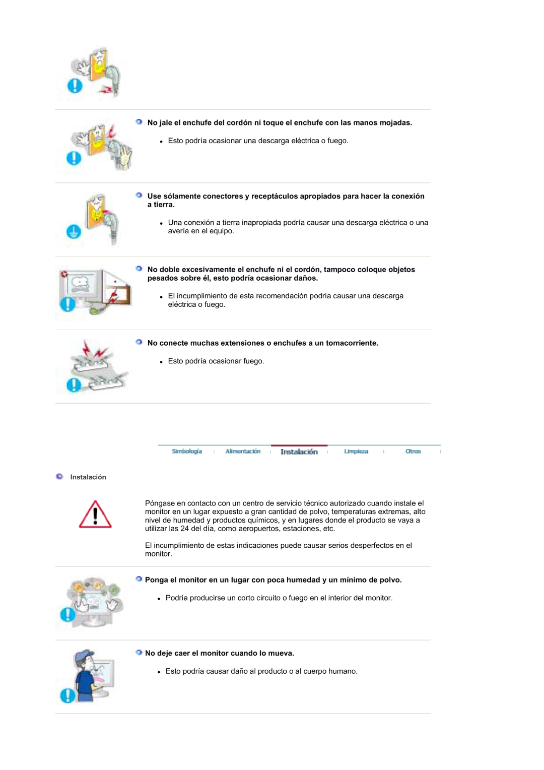 Samsung MZ19FSSS/EDC No conecte muchas extensiones o enchufes a un tomacorriente, No deje caer el monitor cuando lo mueva 