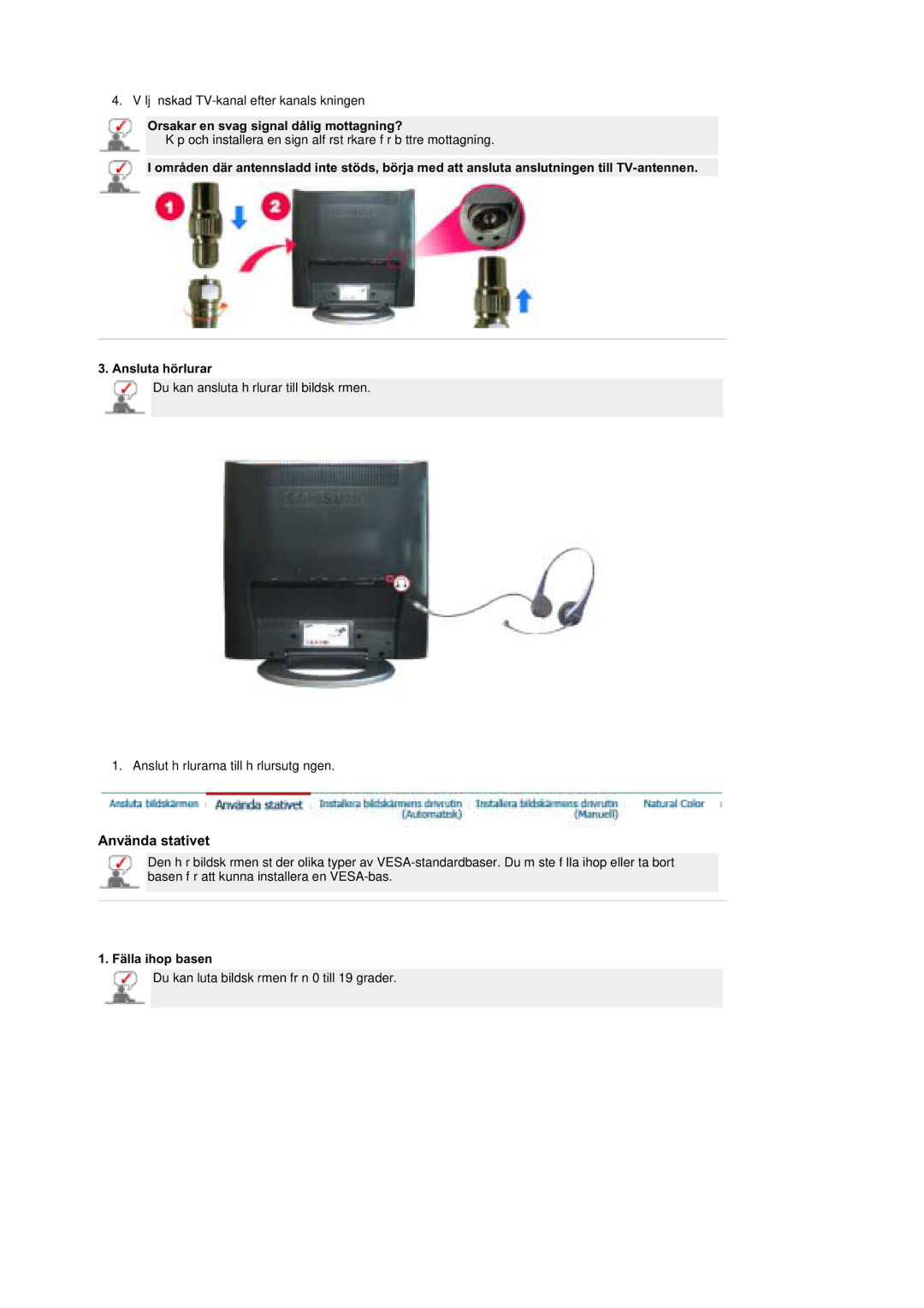 Samsung MZ19FSSS/EDC manual Använda stativet, Orsakar en svag signal dålig mottagning?, Fälla ihop basen 