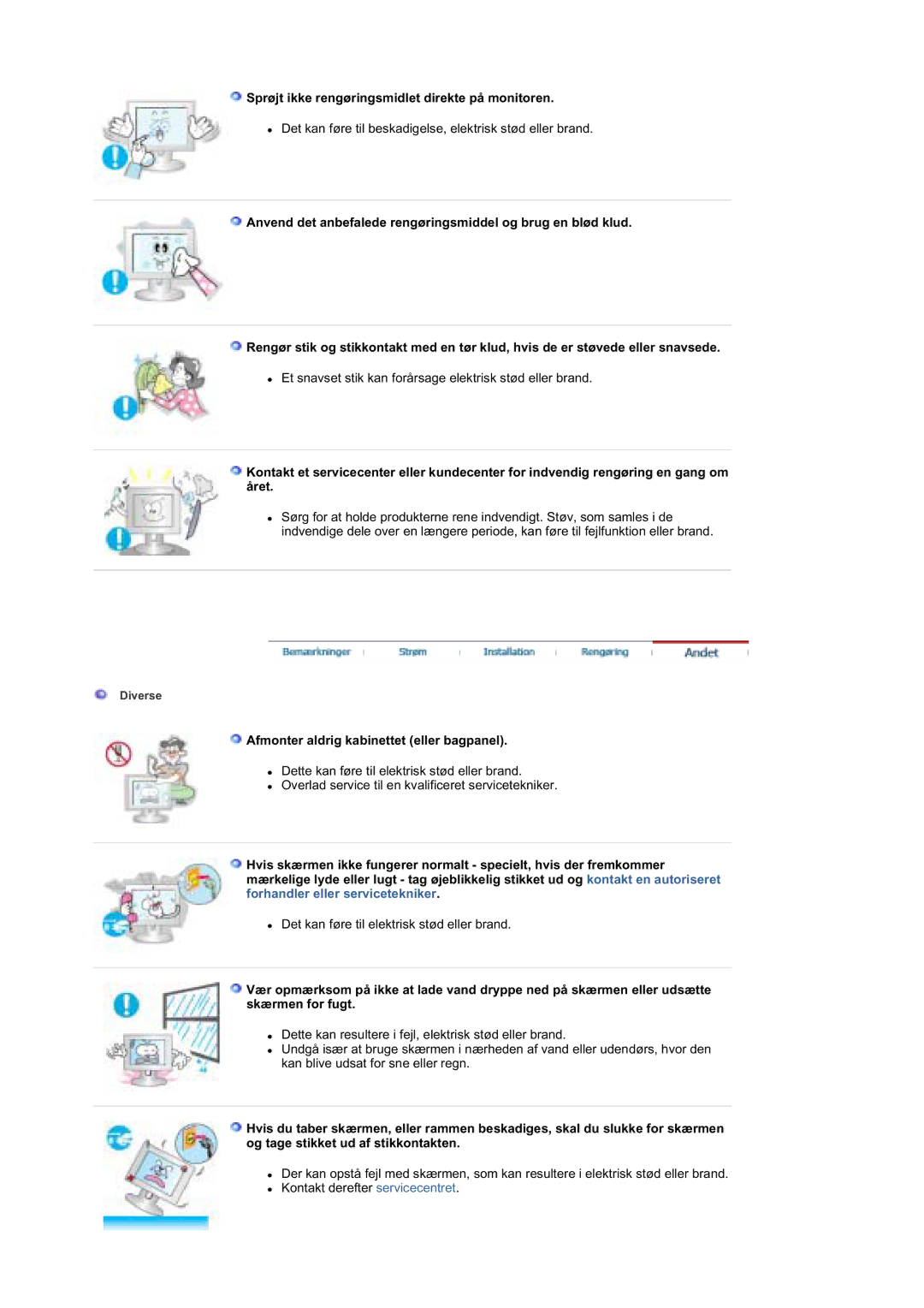 Samsung MZ19FSSS/EDC manual Sprøjt ikke rengøringsmidlet direkte på monitoren, Afmonter aldrig kabinettet eller bagpanel 