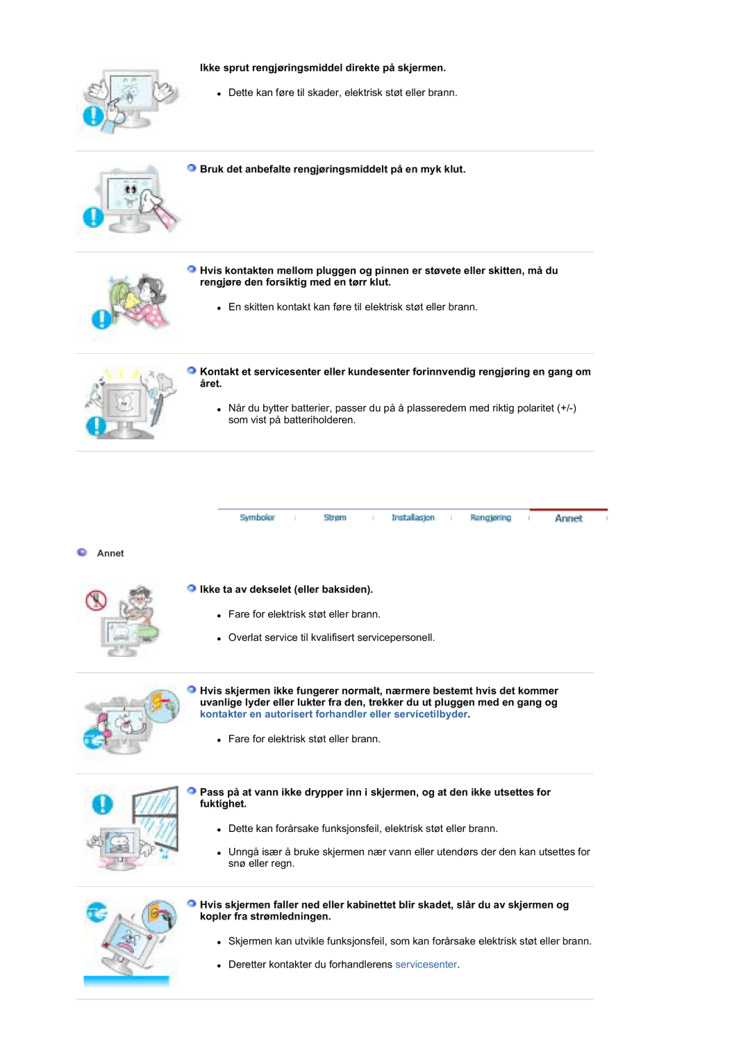 Samsung MZ19FSSS/EDC manual Ikke sprut rengjøringsmiddel direkte på skjermen, Ikke ta av dekselet eller baksiden 