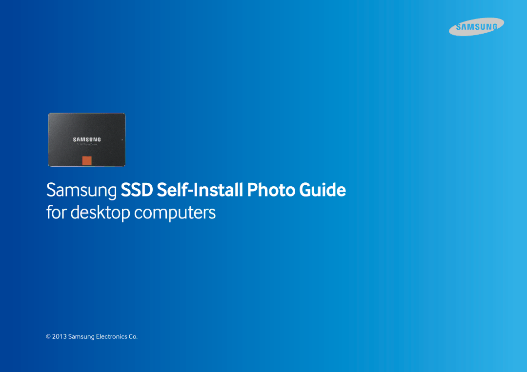 Samsung MZ7PD512Z, MZ7TE250LW, MZ7PD512BW manual Samsung SSD Self-Install Photo Guide for desktop computers 