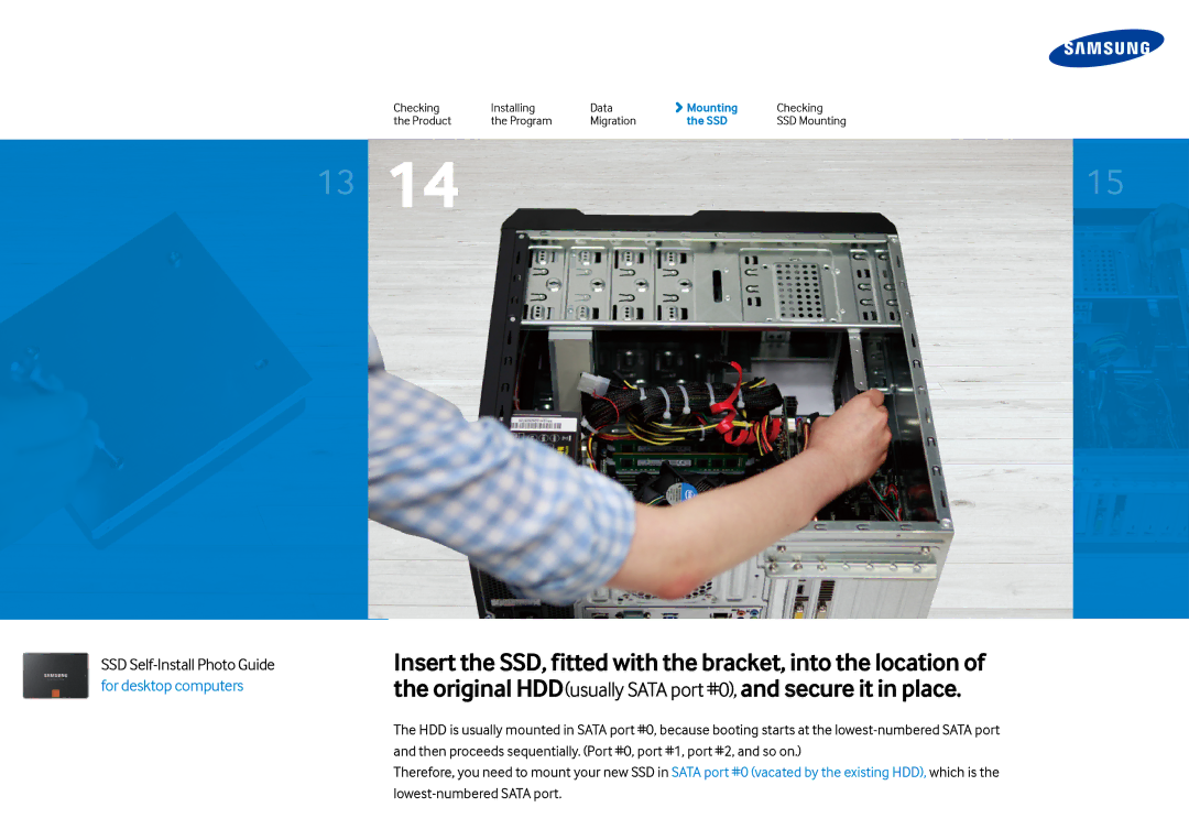 Samsung MZ7PD512Z, MZ7TE250LW, MZ7PD512BW manual SSD Self-Install Photo Guide for desktop computers 