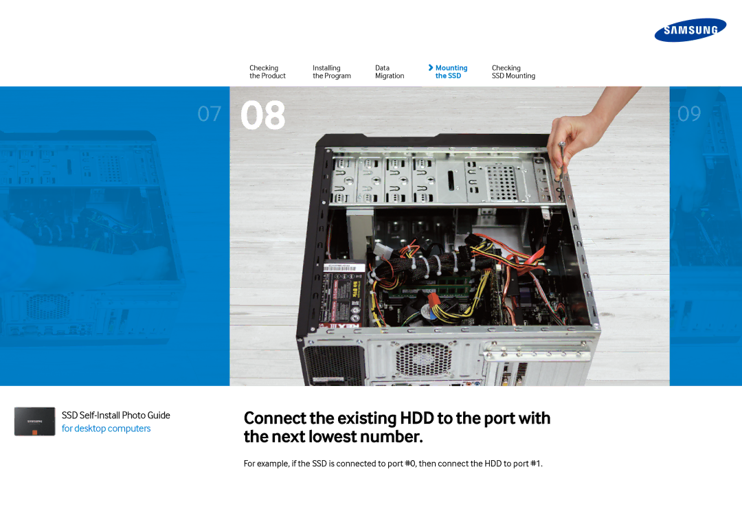 Samsung MZ7PD512Z, MZ7TE250LW, MZ7PD512BW manual SSD Self-Install Photo Guide for desktop computers 