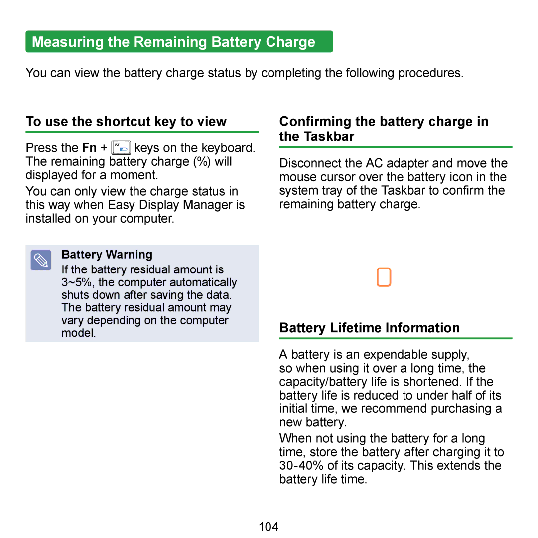 Samsung N140 manual Measuring the Remaining Battery Charge, To use the shortcut key to view, Battery Lifetime Information 