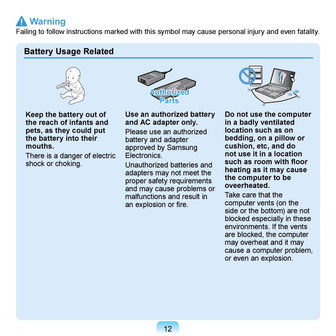 Samsung N140 manual Battery Usage Related, Use an authorized battery and AC adapter only 