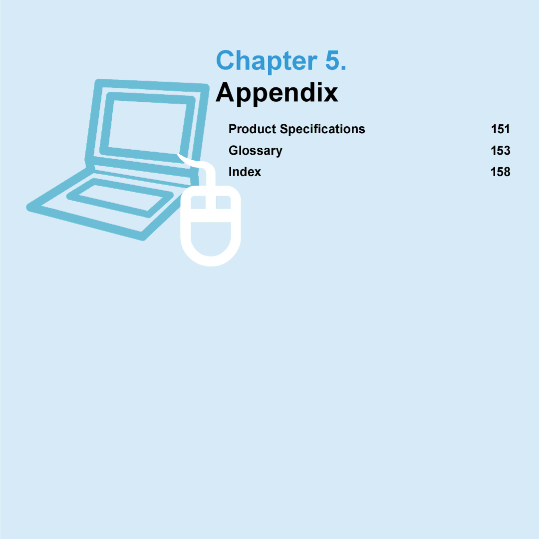 Samsung N140 manual Appendix, Product Specifications 151 Glossary 153 Index 158 