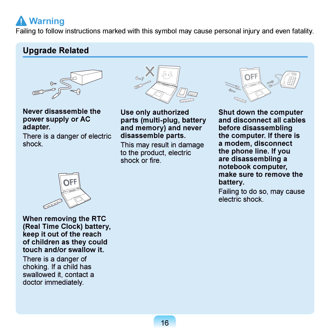 Samsung N140 manual Upgrade Related, Never disassemble the power supply or AC adapter 