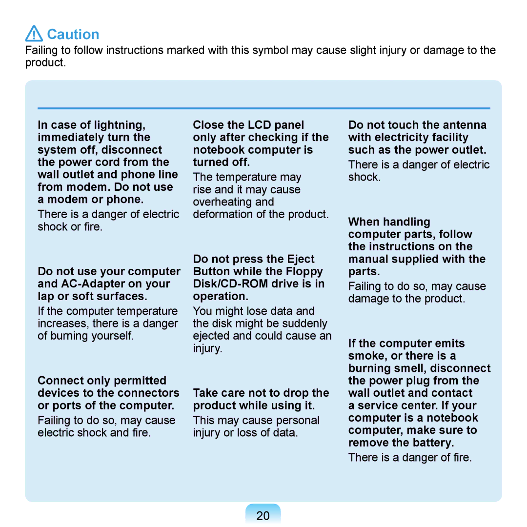 Samsung N140 manual Take care not to drop the product while using it 