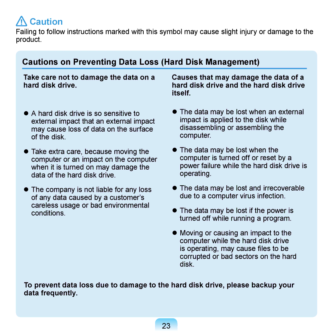 Samsung N140 manual Take care not to damage the data on a hard disk drive 