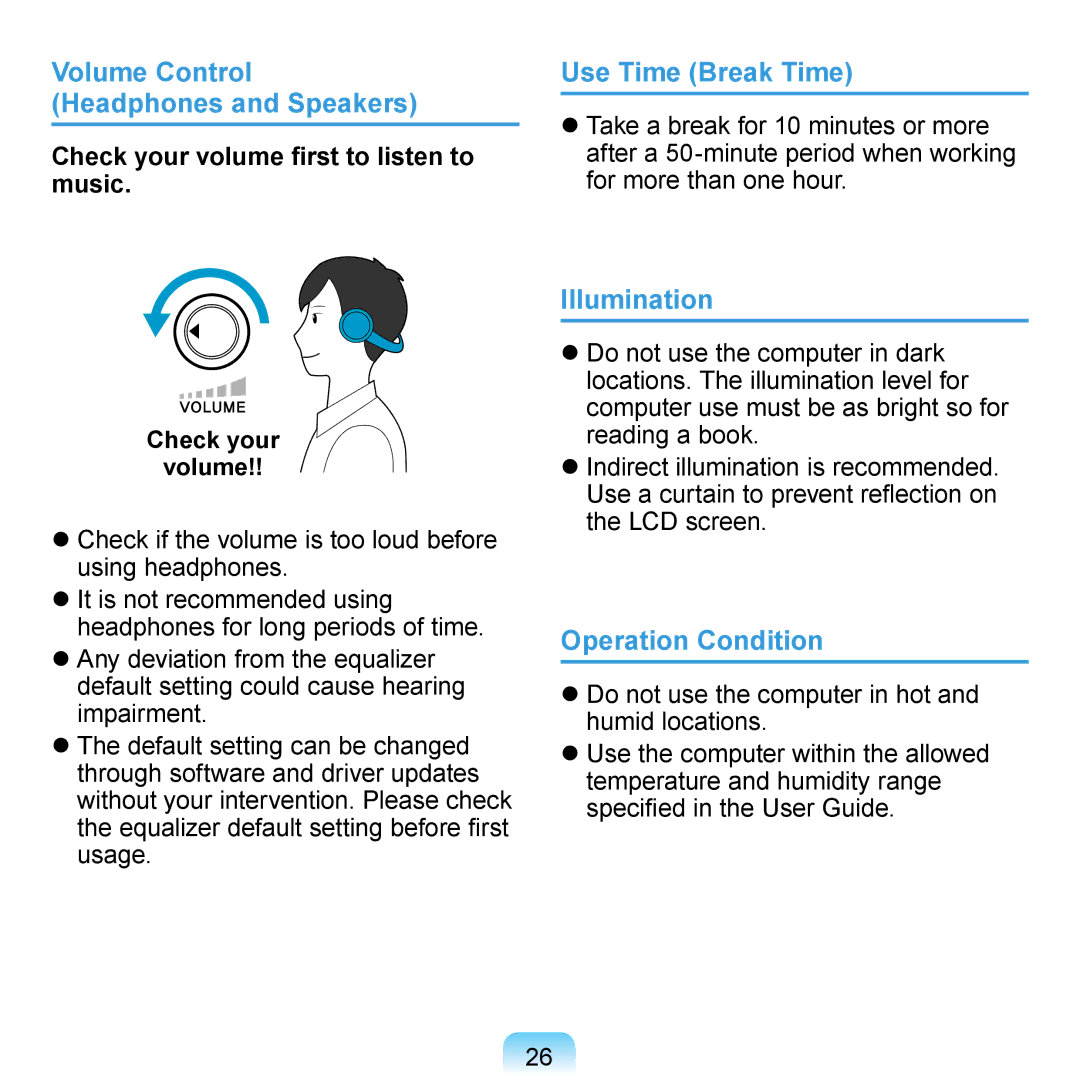 Samsung N140 manual Volume Control Headphones and Speakers, Use Time Break Time, Illumination, Operation Condition 