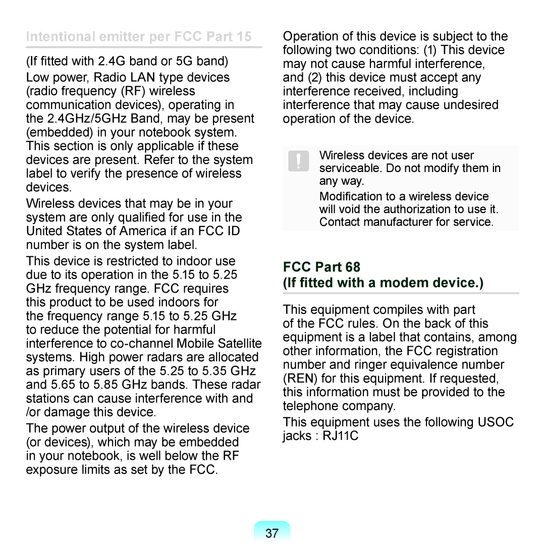 Samsung N150BLACK, N150JP06, NB30JP02, N150JP05 Intentional emitter per FCC Part, FCC Part If fitted with a modem device 