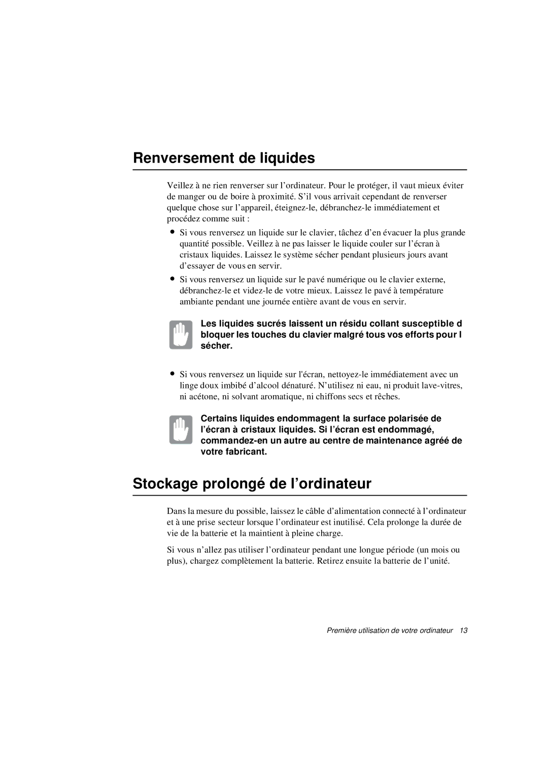 Samsung N640CN2011/SEF, N640CP4007/SEF, N640CN2013/SEF manual Renversement de liquides, Stockage prolongé de l’ordinateur 