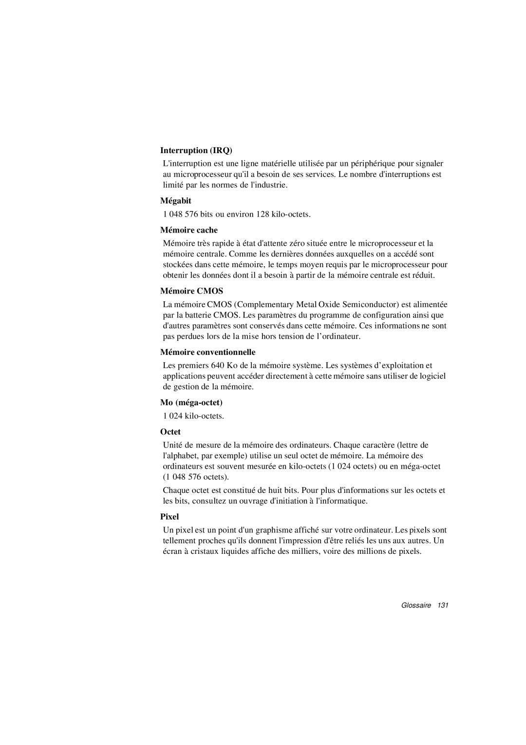 Samsung N640GR4002/SEF Interruption IRQ, Mégabit, Mémoire cache, Mémoire Cmos, Mémoire conventionnelle, Mo méga-octet 