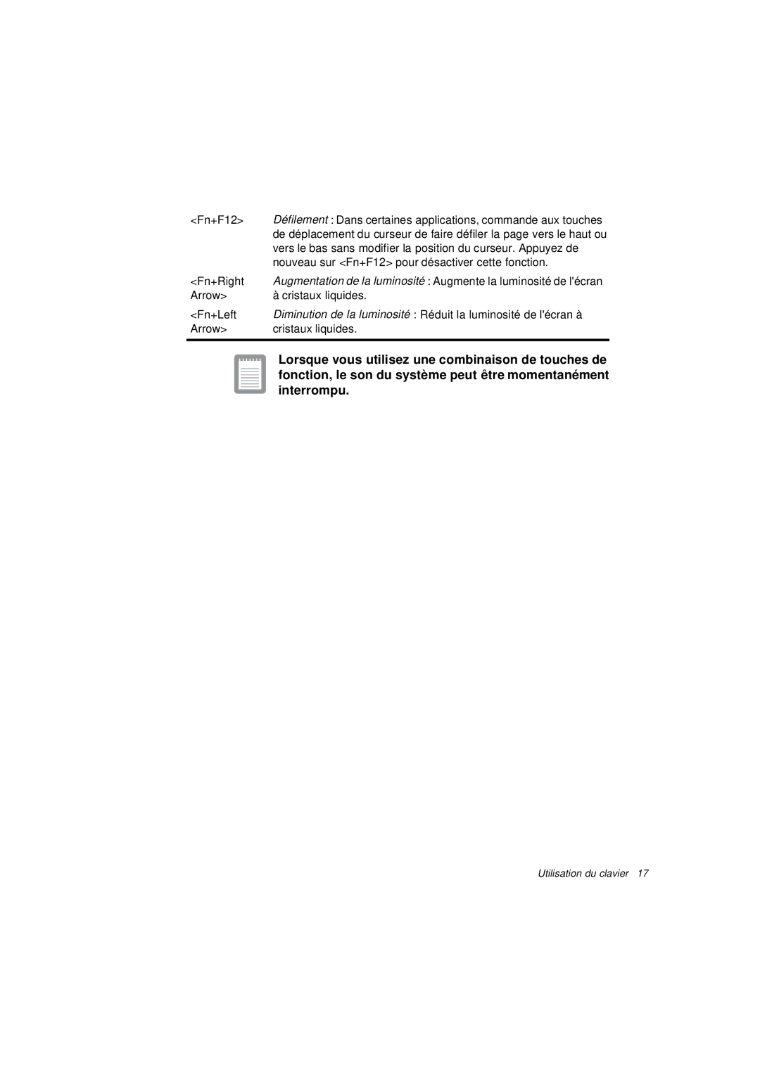 Samsung N640CN2011/SEG, N640CP4007/SEF, N640CN2013/SEF, N640GR4001/SEF Lorsque vous utilisez une combinaison de touches de 