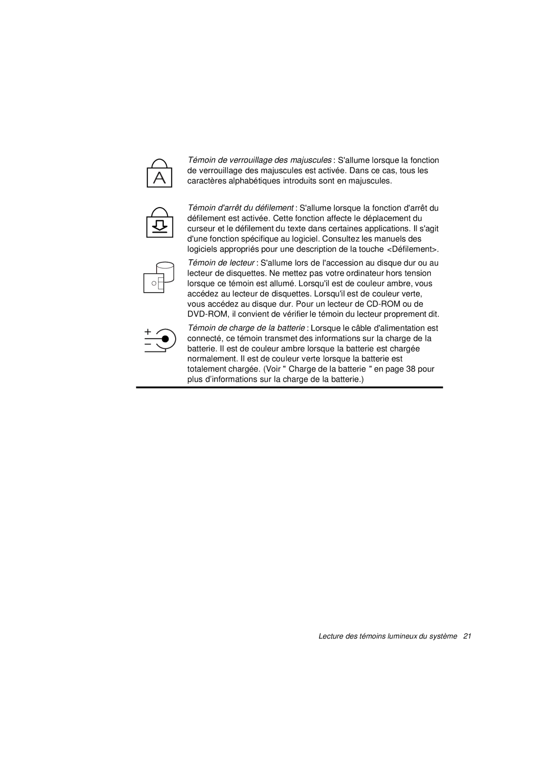 Samsung N640GP4001/SEF, N640CP4007/SEF, N640CN2013/SEF, N640GR4001/SEF manual Lecture des témoins lumineux du système 