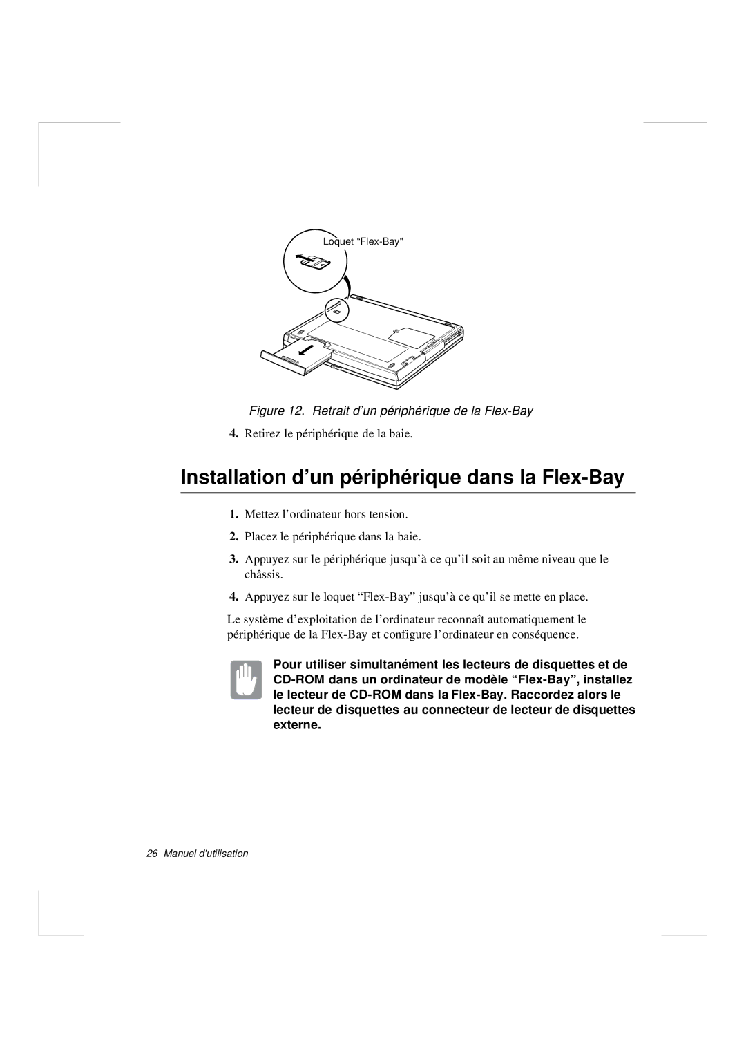 Samsung N640CN2011/SEG manual Installation d’un périphérique dans la Flex-Bay, Retrait d’un périphérique de la Flex-Bay 