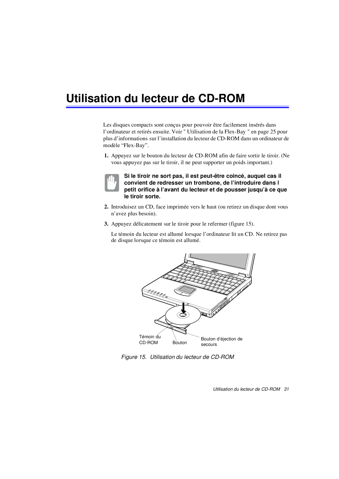 Samsung N640CN2011/SEF, N640CP4007/SEF, N640CN2013/SEF, N640GR4001/SEF, N640GP4001/SEF manual Utilisation du lecteur de CD-ROM 