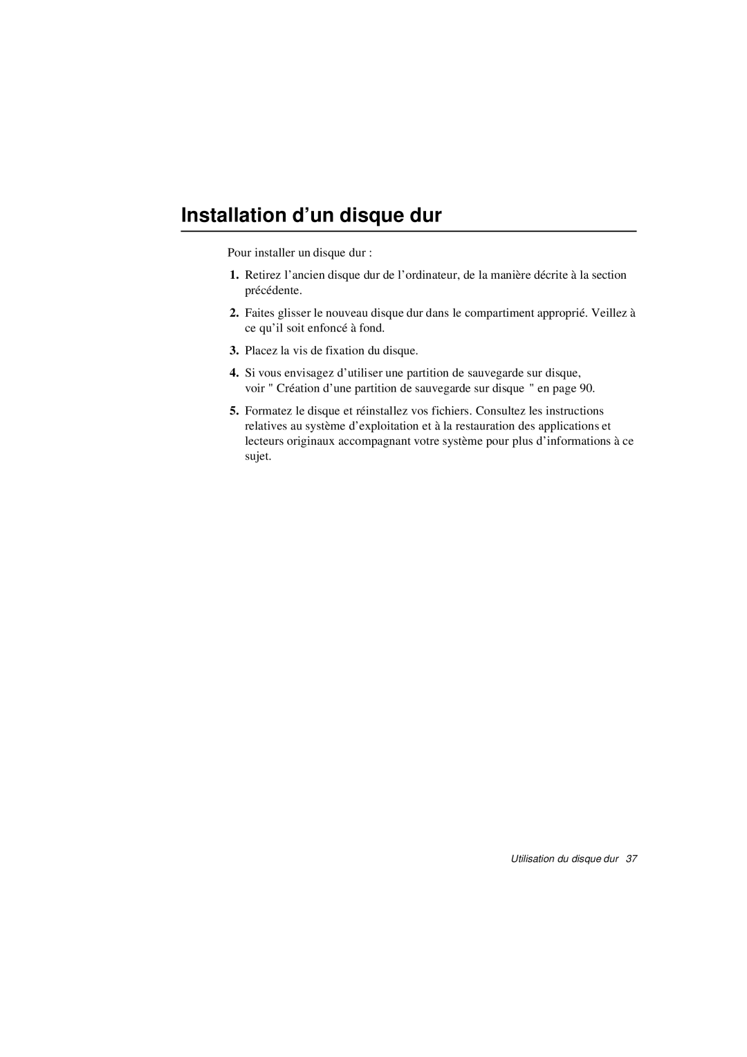 Samsung N640CN2013/SEF, N640CP4007/SEF, N640GR4001/SEF, N640GP4001/SEF, N640CN2011/SEF manual Installation d’un disque dur 