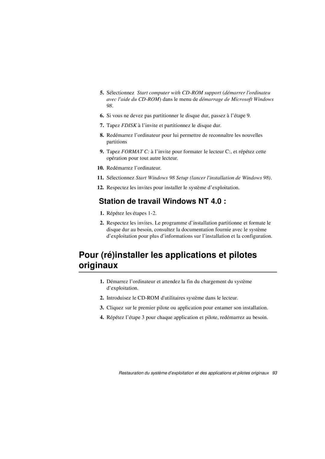 Samsung N640GP4001/SEF manual Pour réinstaller les applications et pilotes originaux, Station de travail Windows NT 