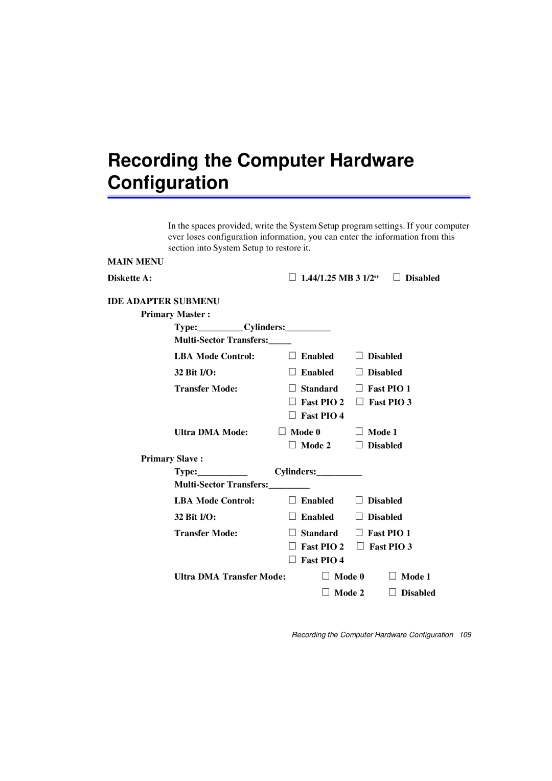 Samsung N640CL2054/EHQ, N640CP4007/SEF, N640CP4024/EHQ manual Recording the Computer Hardware Configuration, Diskette a 