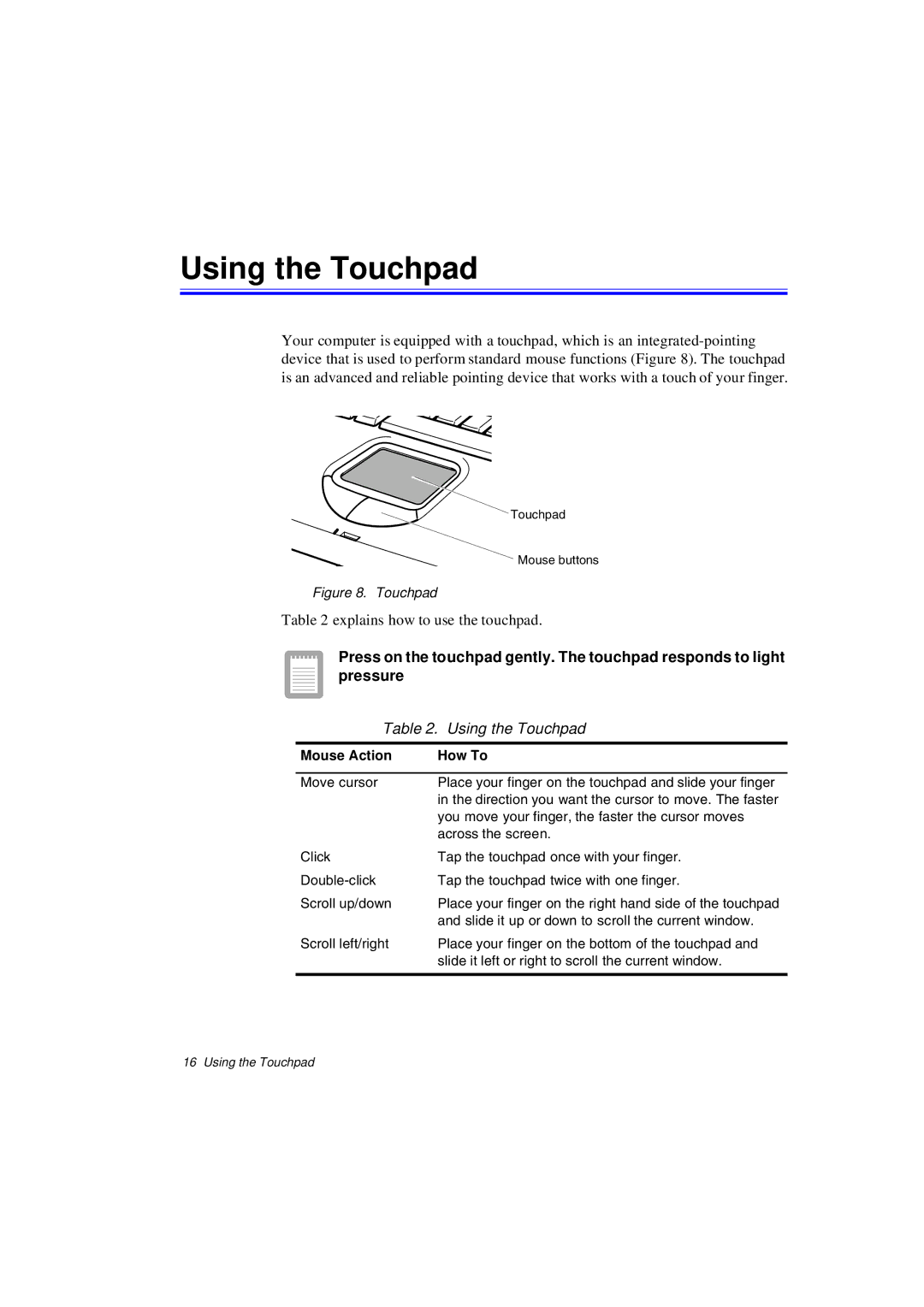 Samsung N640CP2014/EHQ, N640CP4007/SEF, N640CP4024/EHQ, N640CP2006/SEF manual Using the Touchpad, Mouse Action How To 