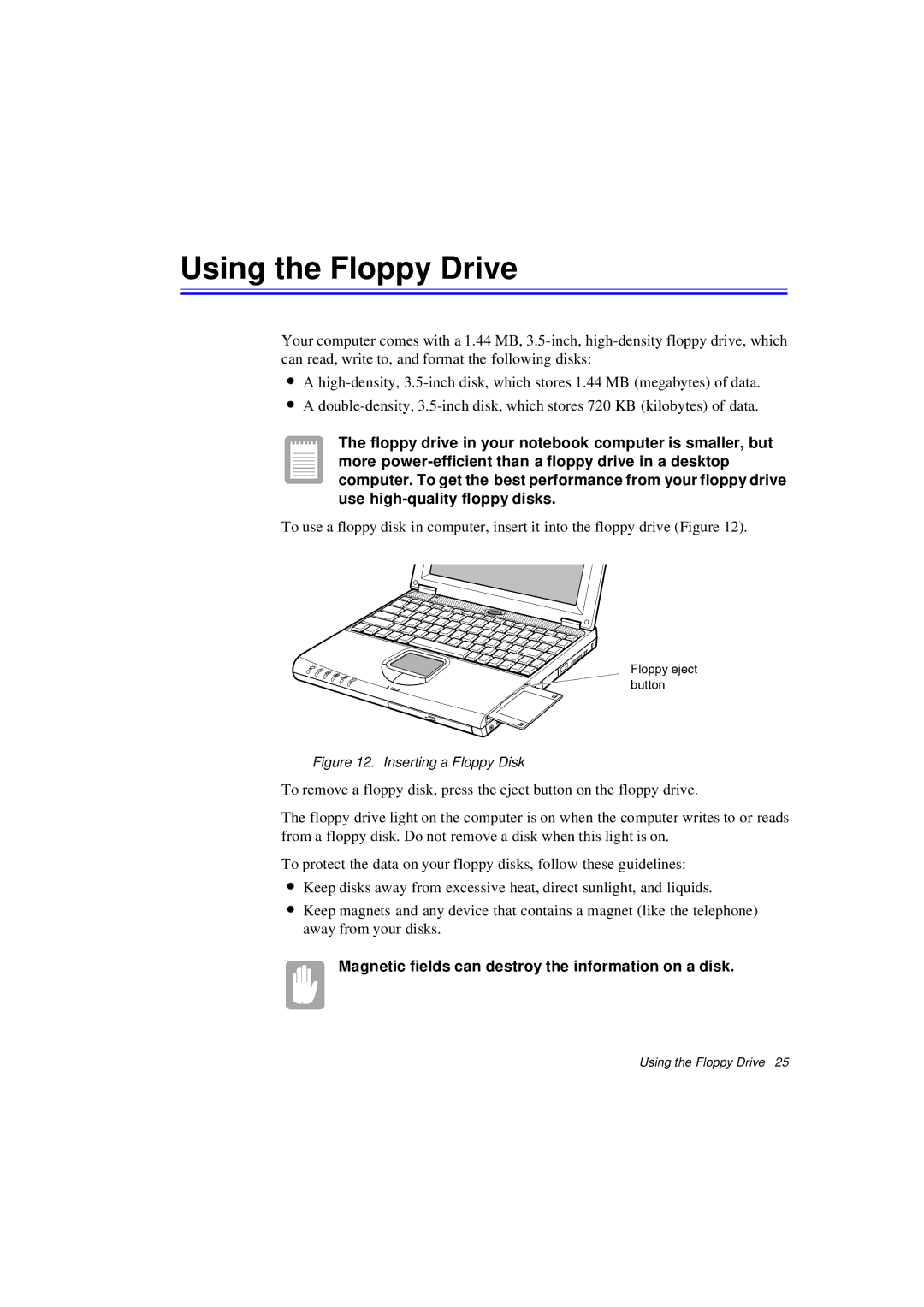 Samsung N640CP2024/EHQ, N640CP4007/SEF manual Using the Floppy Drive, Magnetic fields can destroy the information on a disk 