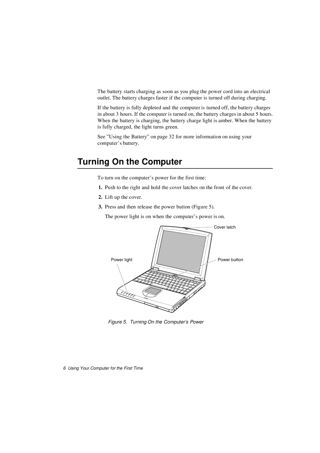 Samsung N640CN2024/EHQ, N640CP4007/SEF, N640CP4024/EHQ, N640CP2006/SEF, N640GP4001/SEF Turning On the Computer’s Power 