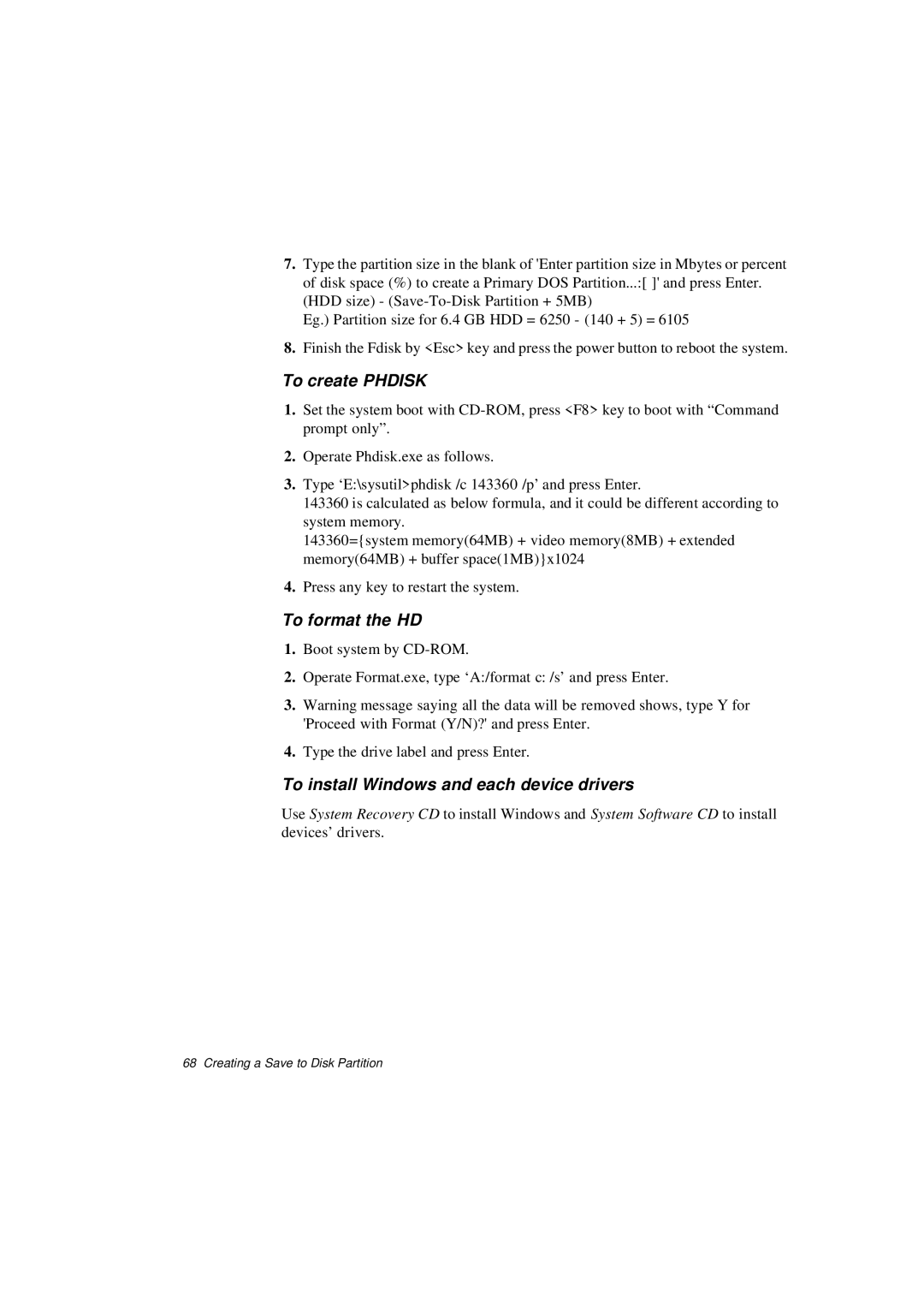 Samsung N640CN2011/SEF, N640CP4007/SEF, N640CP4024/EHQ, N640CP2006/SEF, N640GP4001/SEF, N640CP4025/EHQ manual To create Phdisk 