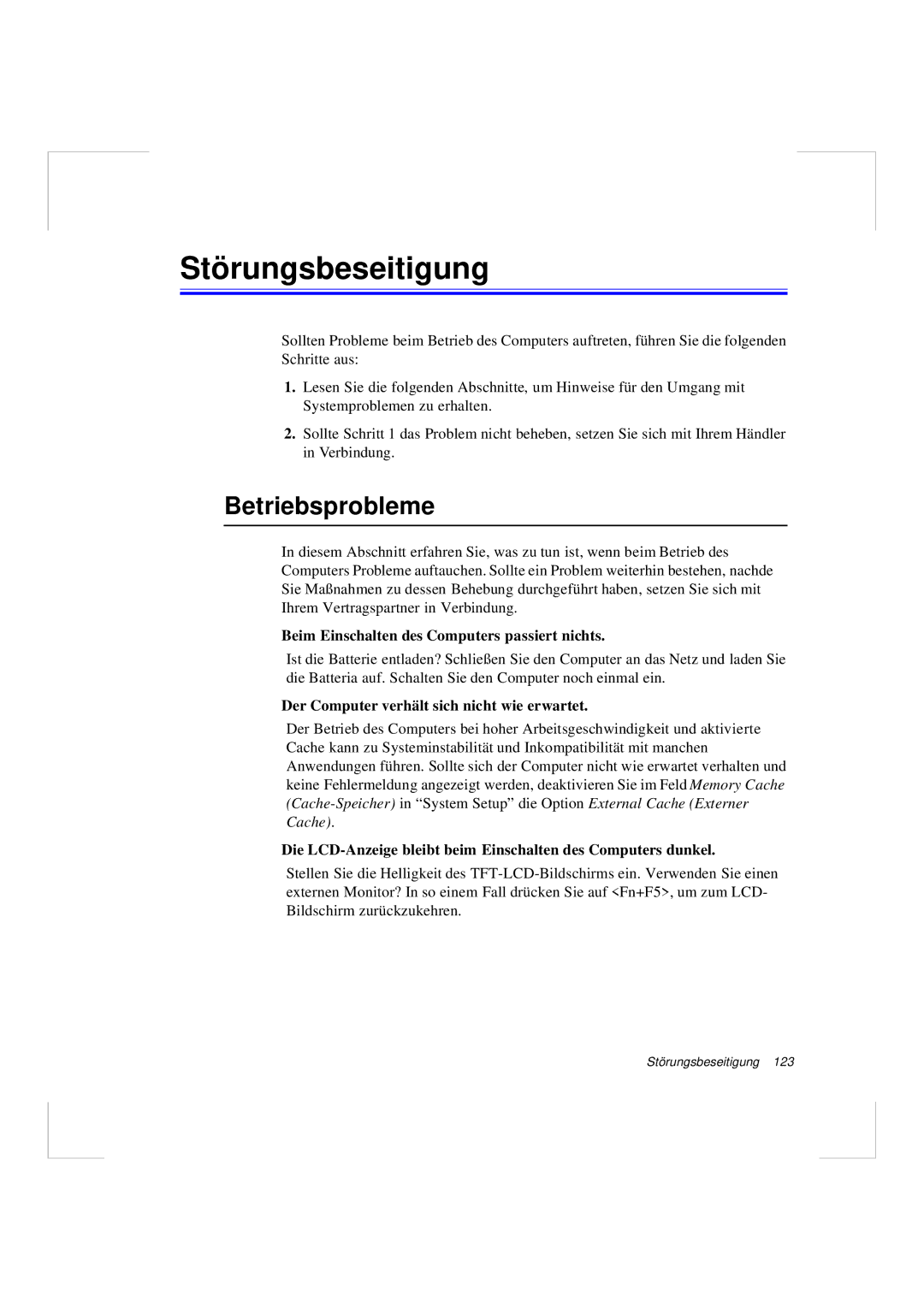 Samsung N640CP4007/SEG manual Störungsbeseitigung, Betriebsprobleme, Beim Einschalten des Computers passiert nichts 