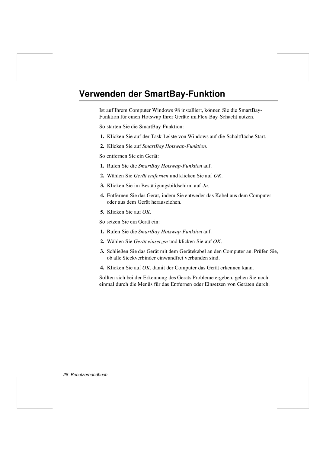 Samsung N640GR4002/SEG, N640CP4007/SEG manual Verwenden der SmartBay-Funktion, Rufen Sie die SmartBay Hotswap-Funktion auf 