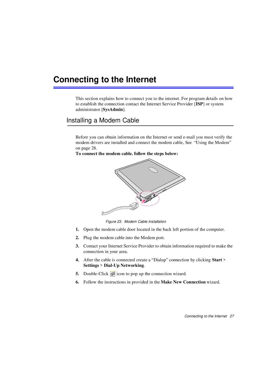 Samsung N760GR2004/SEG, N760GR2003/SEG, N760FS2023/SEG, N760FR2001/SEG Connecting to the Internet, Installing a Modem Cable 