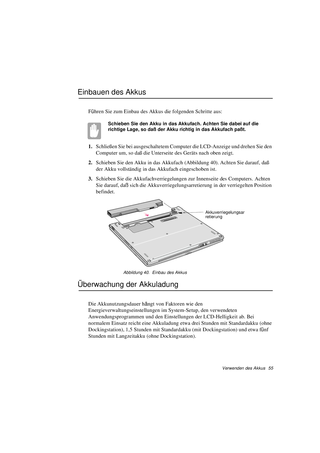 Samsung N760GR2003/SEG, N760FS2023/SEG, N760FS2022/SEG, N760FR2001/SEG manual Einbauen des Akkus, Überwachung der Akkuladung 