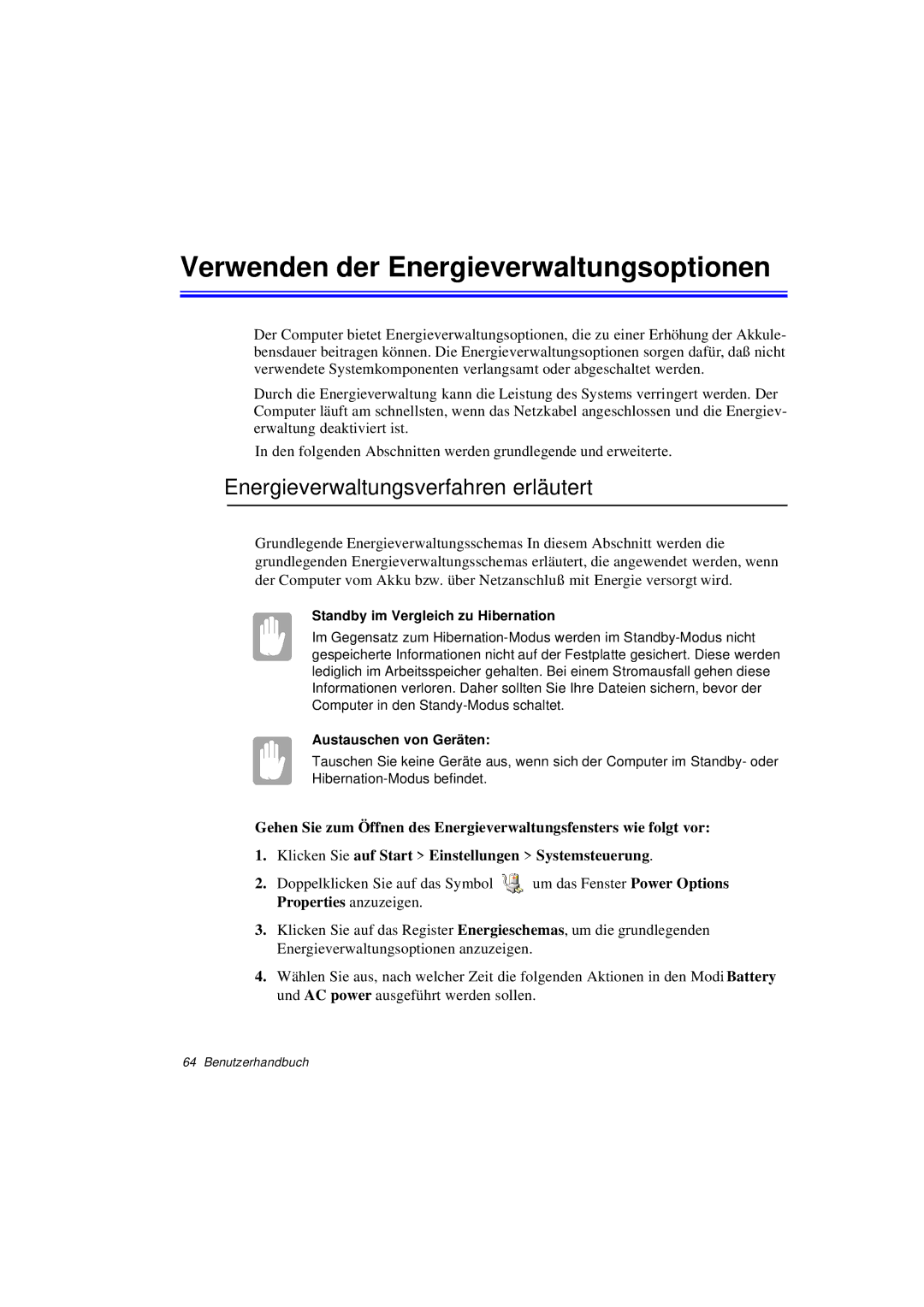 Samsung N760GR2003/SEG, N760FS2023/SEG Verwenden der Energieverwaltungsoptionen, Energieverwaltungsverfahren erläutert 