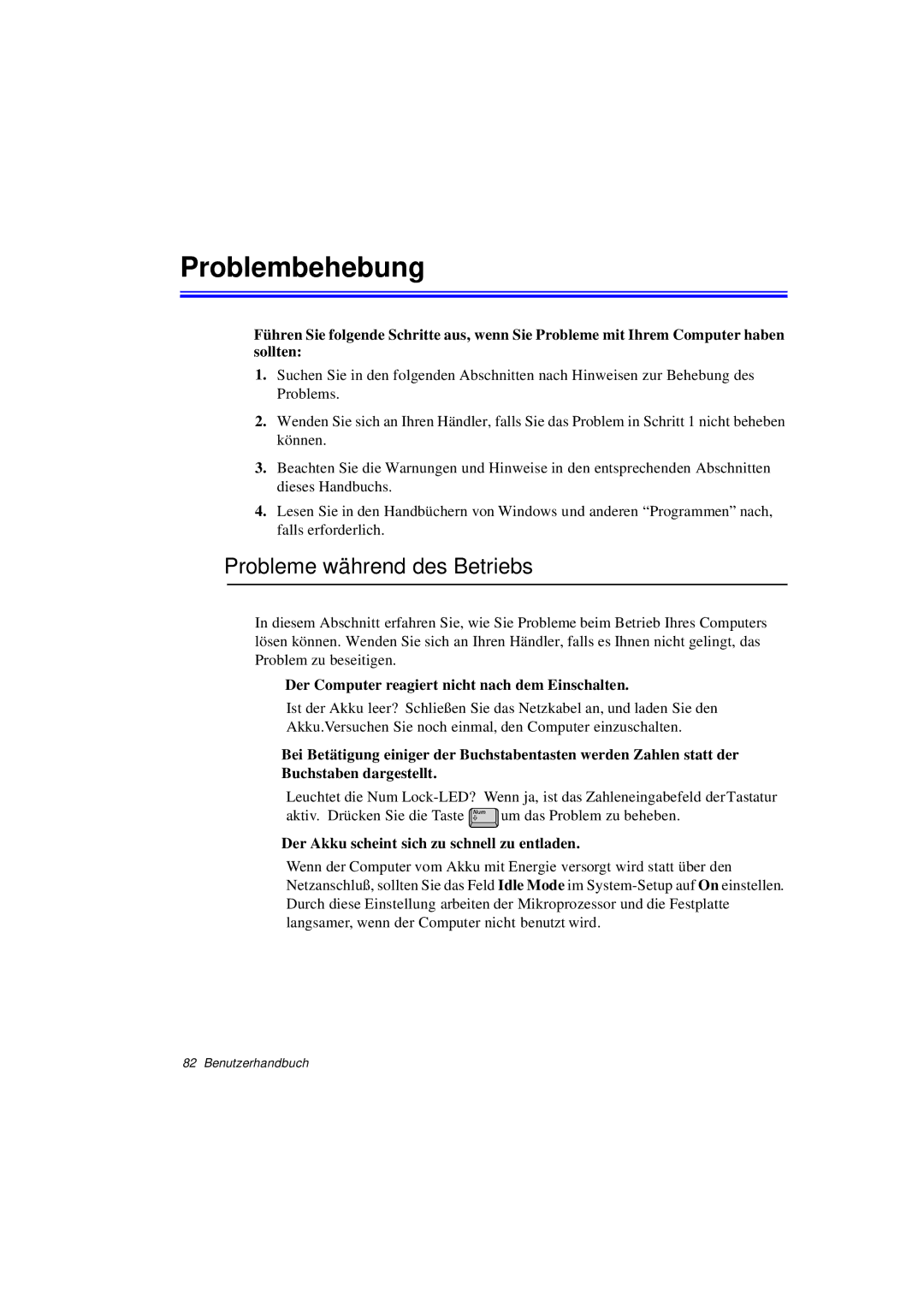 Samsung N760GR2003/SEG Problembehebung, Probleme während des Betriebs, Der Computer reagiert nicht nach dem Einschalten 