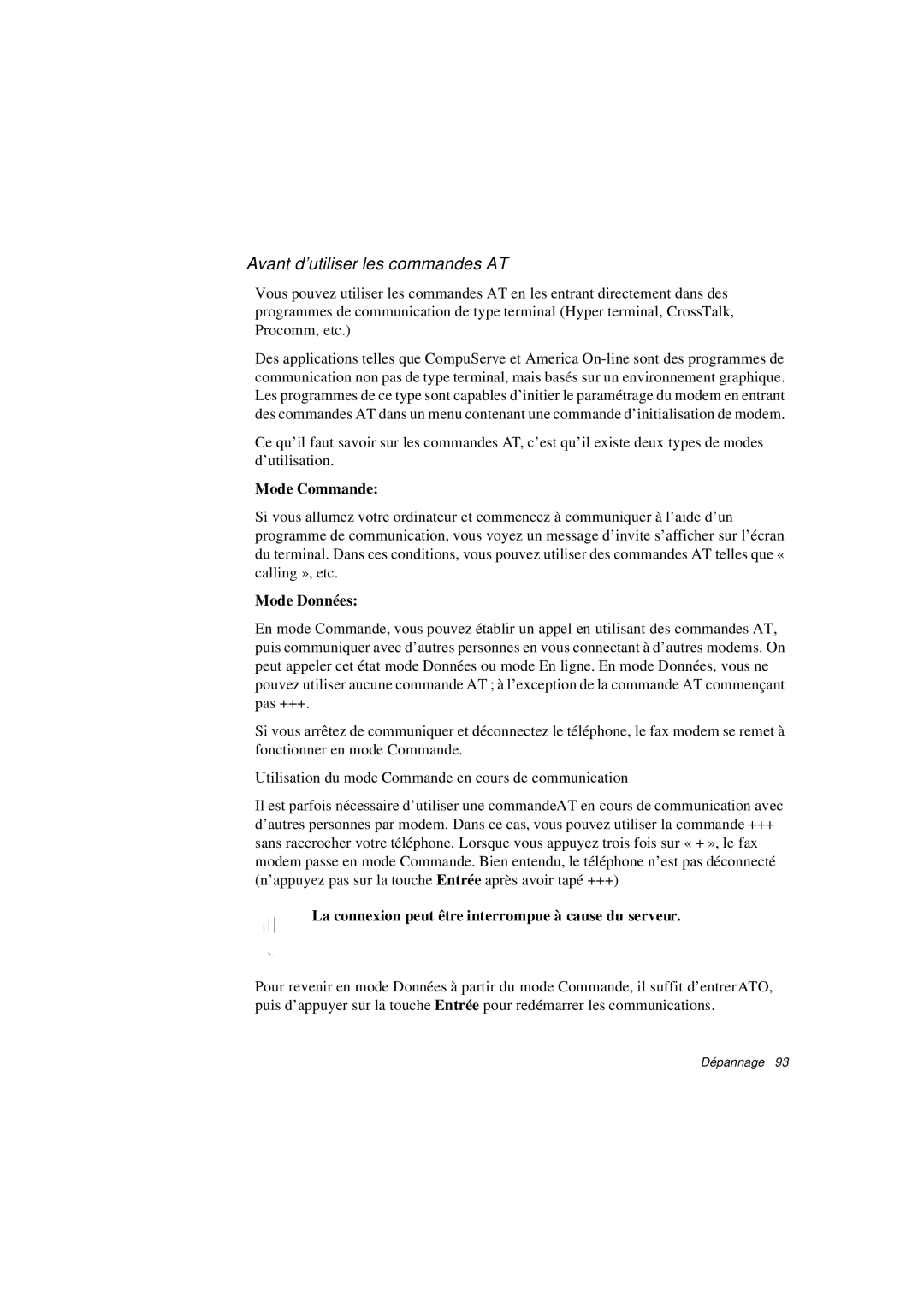 Samsung N760GR2008/SEF, N760PJ2008/SEF Mode Commande, Mode Données, La connexion peut être interrompue à cause du serveur 