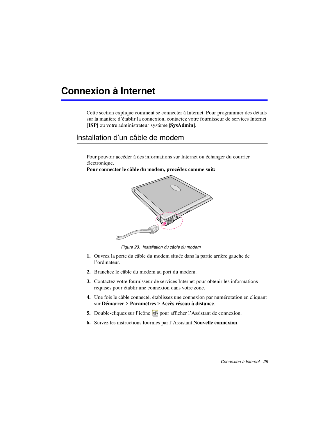 Samsung N760FN2022/SEF, N760PJ2008/SEF, N760PJ2005/SEF manual Connexion à Internet, Installation d’un câble de modem 